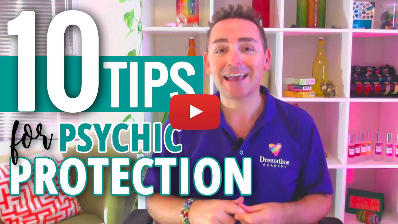 10-tips-for-psychic-protection-vid 10-tips-for-psychic-protection-vid