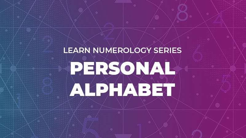Personal Alphabet Advanced Numerology: The Personal Alphabet