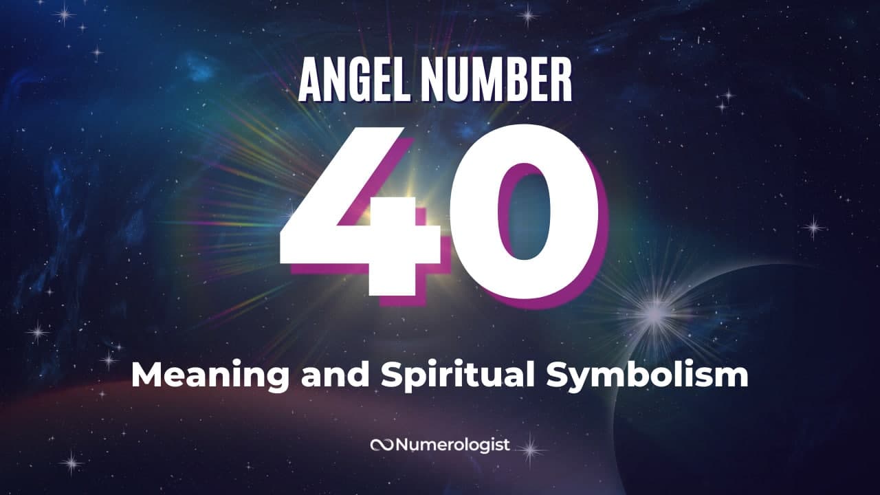 Angel Number 40 angel number 40