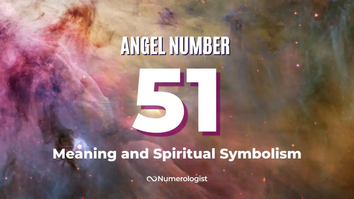 Header AN 51 Angel Number 51 Meaning and Spiritual Symbolism