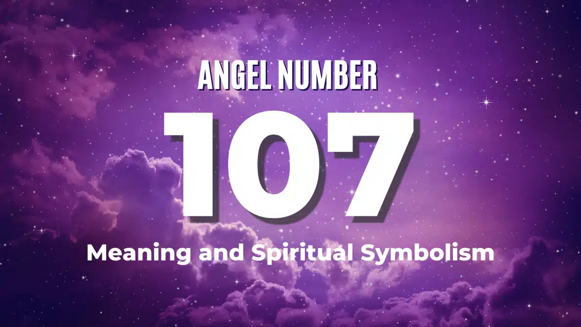 Angel Number 107 BLOG Thumnbail The Spiritual Meaning of Angel Number 107