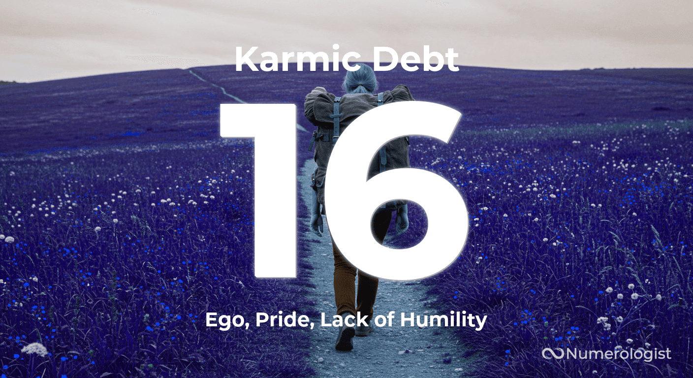 Karmic Debt Number 16 Karmic Debt Number 16